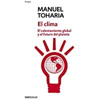 El clima: El calentamiento global y el futuro del planeta (Ensayo | Ciencia)